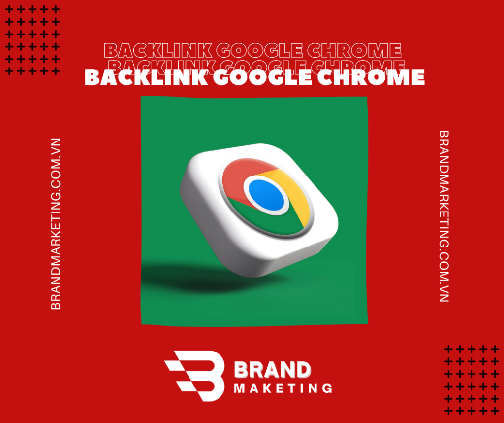 Dịch vụ Backlink Google Chrome